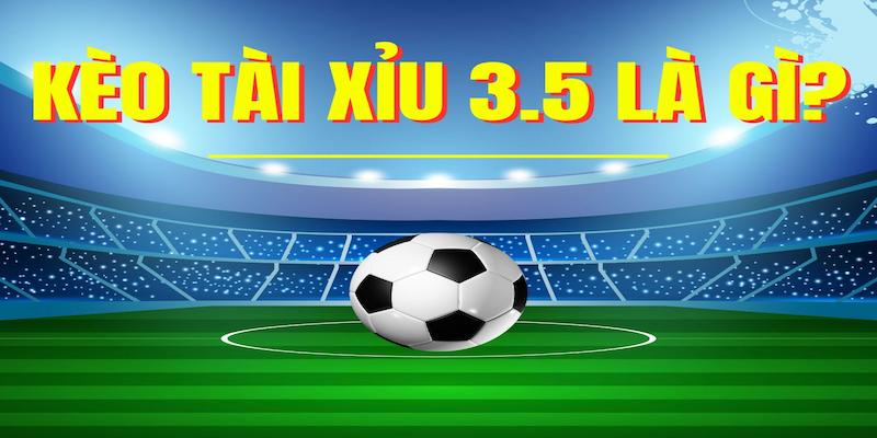 Kèo tài xỉu 3/3.5 33win là gì?