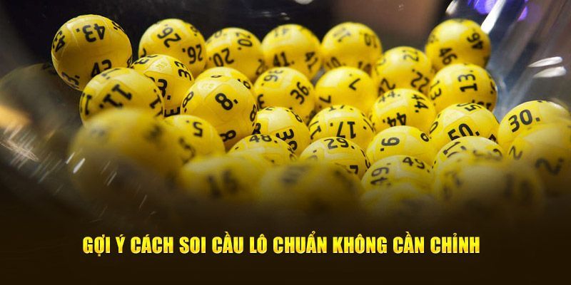 Chia sẻ chiến thuật soi cầu lô siêu hiệu quả